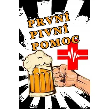 Obraz Cedule První pivní pomoc
