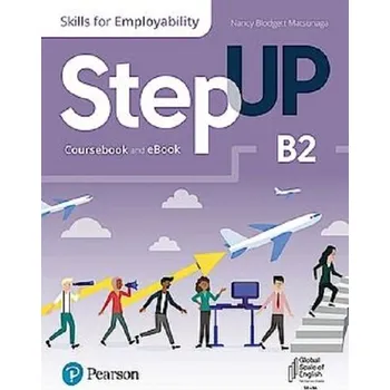 Anglický jazyk Step Up Skills For Employability B2 Coursebook And Ebook - OPRACOWANIE&nbsp;ZBIOROWE