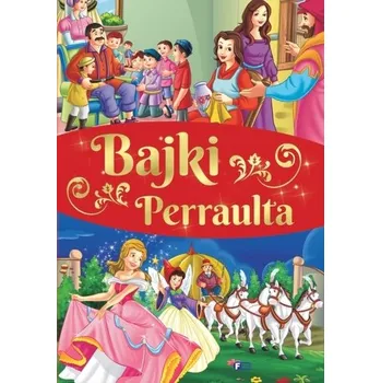 Pohádka Bajki Perraulta - Praca zbiorowa