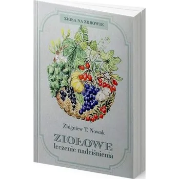 Ziołowe leczenie nadciśnienia