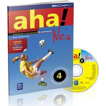 Cizí jazyk Aha 4. Podręcznik z ćwiczeniami, dostępem do zasobów WSIPnet.pl. Zakres rozszerzony - Potapowicz Anna, Tkaczyk Krzysztof