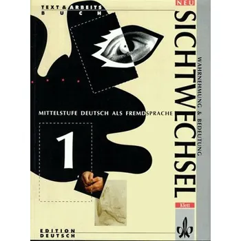 Německý jazyk Sichtwechsel Neu 1 podręcznik