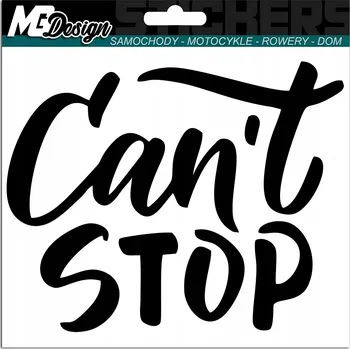 Samolepicí dekorace na vozidlo NÁLEPKA na auto CAN'T STOP, SAMOLEPKA 15x12 cm