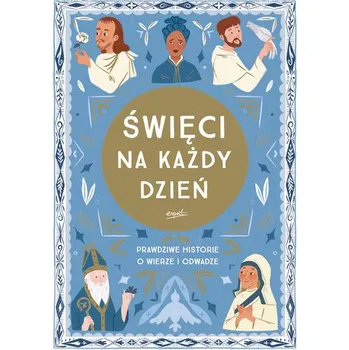Święci na każdy dzień. Pamiątka Pierwszej Komunii Świętej wyd. 2 - Isabel Muñoz