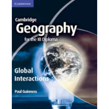 Geography for the IB Diploma Global Interactions - Allam, Paul; McGuinness, David