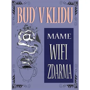 Obraz Cedule Buď v klidu máme wifi zdarma