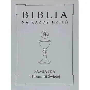 Encyklopedie Biblia na każdy dzień. Komunia srebro TW - praca zbiorowa