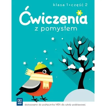 Prvouka Ćwiczenia z pomysłem. Klasa 1. Część 2