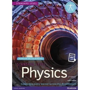 Učebnice Pearson Baccalaureate Physics Standard Level 2nd edition print and ebook bundle for the IB Diploma - Hamper, Chris