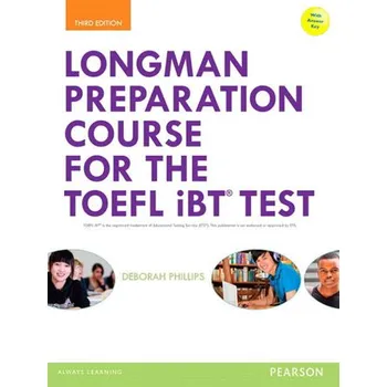 Anglický jazyk Longman Preparation Course for the TOEFL iBT Test, with MyEnglishLab and online access to MP3 files and online Answer Key - Phillips, Deborah
