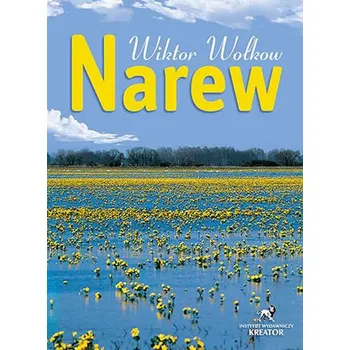 Příroda NAREW WYD. 3 - WIKTOR WOŁKOW