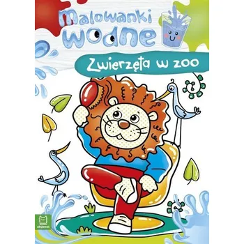 První čtění Malowanki wodne. Zwierzęta w zoo - Sylwia Kajdana; Beata Batorska