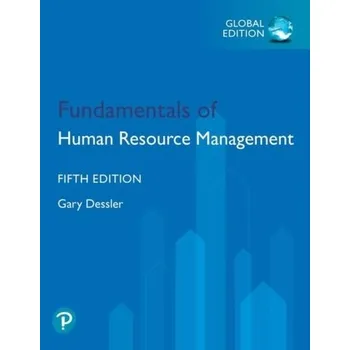 Populárně naučná literatura pro dospělé Fundamentals of Human Resource Management, Global Edition - Dessler, Gary