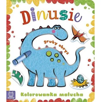Kolorowanka malucha z grubym obrysem. Dinusie - Tim Maltby, Richard Finn