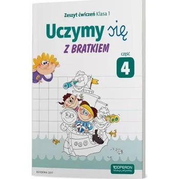 Uczymy się z Bratkiem 1 Zeszyt ćwiczeń cz.4 OPERON - Praca zbiorowa