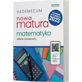 Matematika Matura 2023 Matematyka Vademecum ZR OPERON - Konstantynowicz Adam