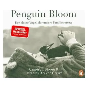 Literární biografie Penguin Bloom - Bloom, Cameron [DE] (2018, Brožovaná, Penguin Verlag München)