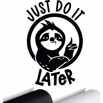 Samolepicí dekorace na vozidlo NÁLEPKA na auto JUST DO IT LATER 15x10 cm