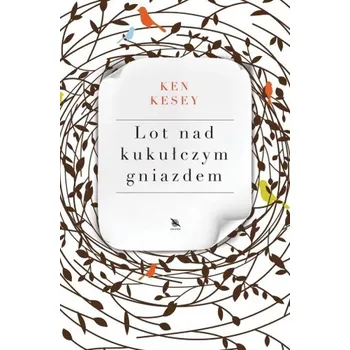 Lot nad kukułczym gniazdem. Wydawnictwo Albatros