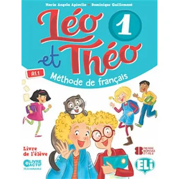 Francouzský jazyk Léo et Théo 1 Livre de l´éleve - Dominique Guillemant