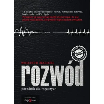 Rozwód. Poradnik dla mężczyzn