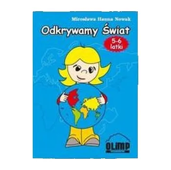 Předškolní výuka Odkrywamy świat 5-6 latki - Nowak Mirosława Hanna