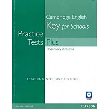 Practice Tests Plus KET for Schools - Rosemary Aravanis