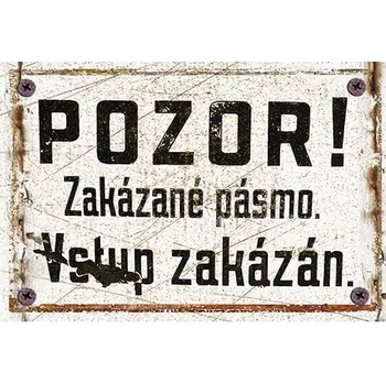 Obraz Cedule Pozor! Zakázané pásmo