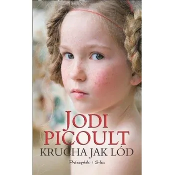 Umění Krucha jak lód Jodi Picoult