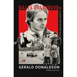 Gilles Villeneuve - Gerald Donaldson [SK] (2024) [E-kniha]