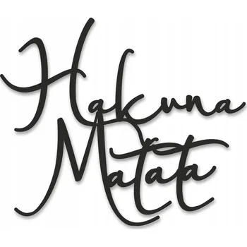 Obraz Nápis Hakuna Matata. Dekorativní panel. Černý.