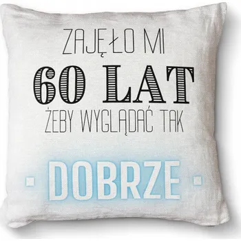 Obraz Polštář Premium 40x40 - Trvalo mi 60 let, abych vypadal/a tak dobře