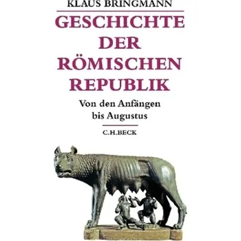 Geschichte der römischen Republik - Bringmann, Klaus