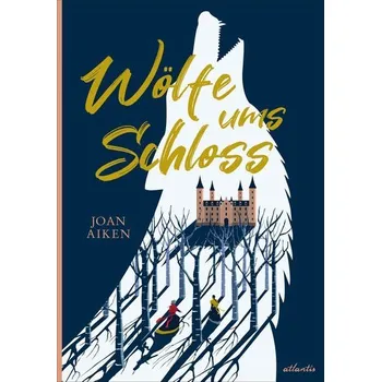 Wölfe ums Schloss - Joan Aiken