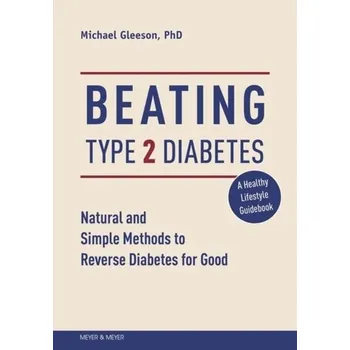 Beating Type 2 Diabetes - Gleeson, Mike