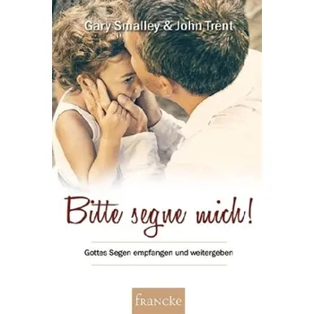 Bitte segne mich! - Smalley, Gary