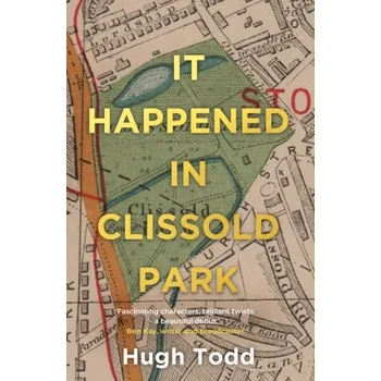 Cestování It Happened in Clissold Park - Todd, Hugh