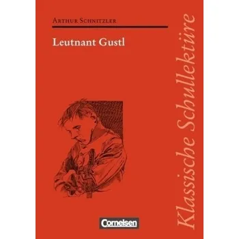 Kniha Leutnant Gustl - Schnitzler, Arthur [DE] (2010, Brožovaná, Cornelsen)