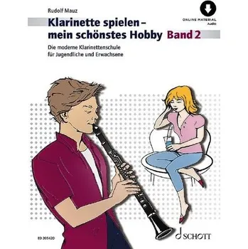Klarinette spielen - mein schönstes Hobby 2 - Mauz, Rudolf