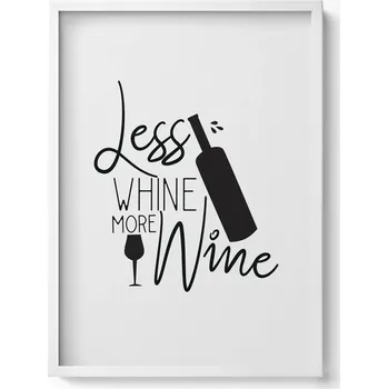 Obraz Dekorativní obraz na zeď do pokoje Less whine more wine - nápis 50x70 cm