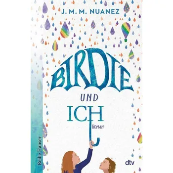 Birdie und ich - Nuanez, J. M. M.