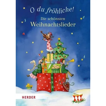Pohádka O du fröhliche! Die schönsten Weihnachtslieder - Langen, Annette