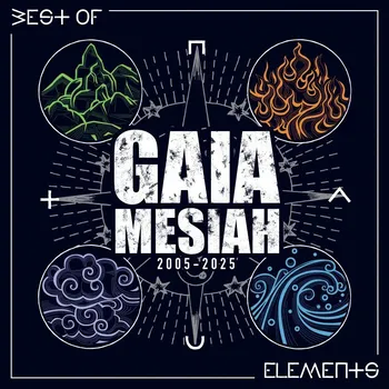 Zahraniční hudba Gaia Mesiah : Elements / Best Of 2005-2025 CD