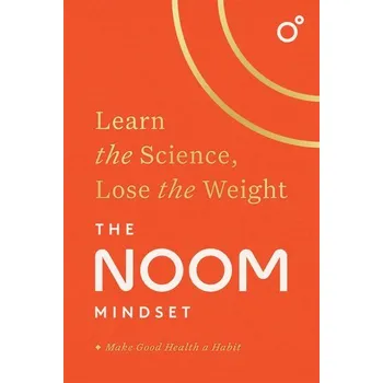 The Noom Mindset - Noom Inc.