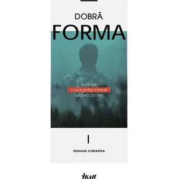 Dobrá forma - Chrappa Roman