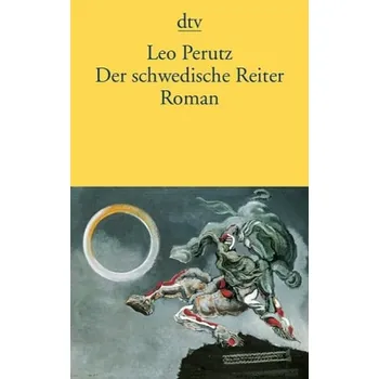 Der schwedische Reiter - Leo Perutz