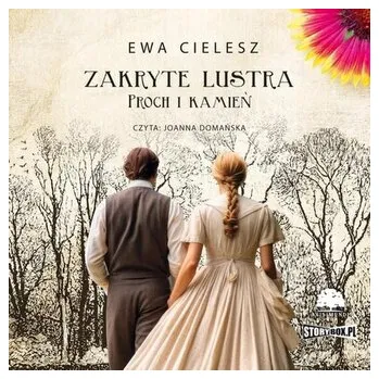 CD MP3 Proch i kamień. Zakryte lustra. Tom 3 - Ewa Cielesz