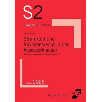 Strafurteil und Revisionsrecht in der Assessorklausur - Kock, Rainer [DE] (2025, Brožovaná, Alpmann Schmidt)