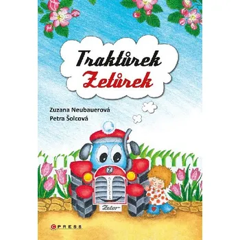 Traktůrek Zetůrek - Zuzana Neubauerová