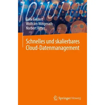 Technika Schnelles und skalierbares Cloud-Datenmanagement - Gessert, Felix